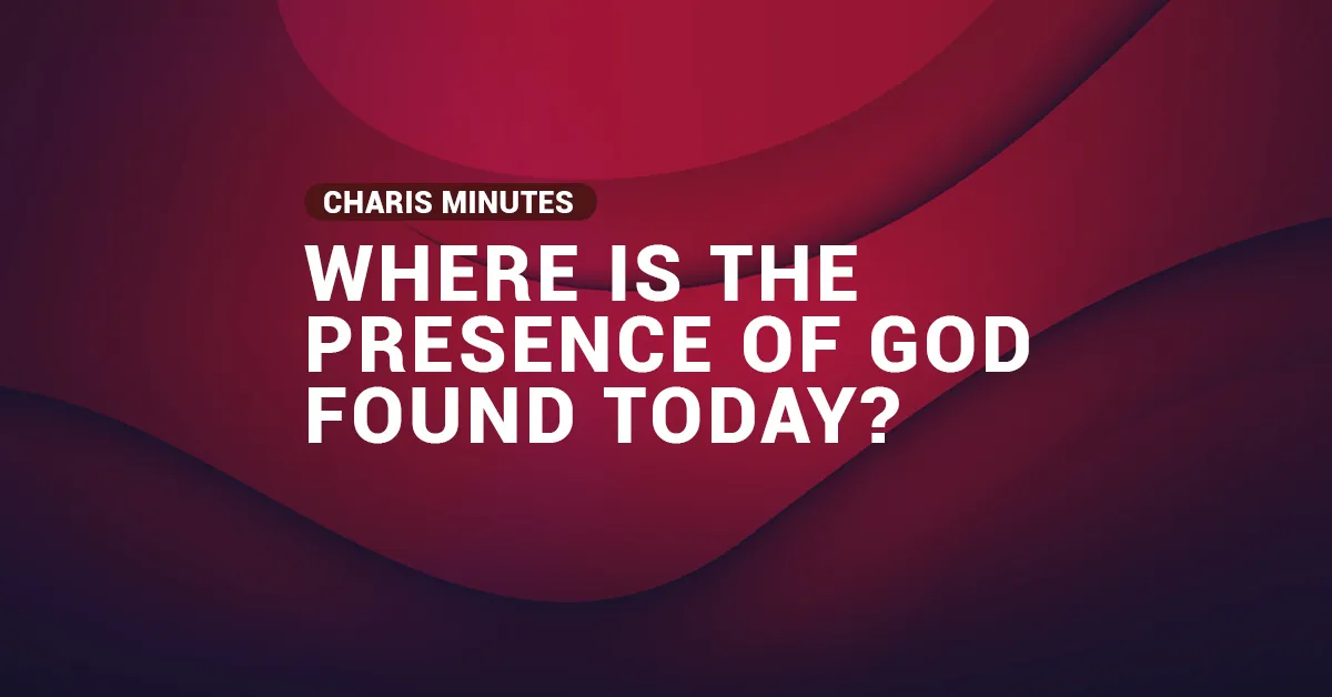 where is the presence of God found today article